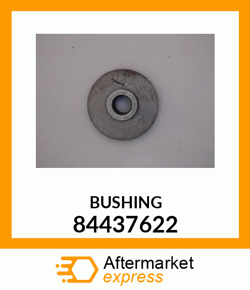 BUSHING 84437622