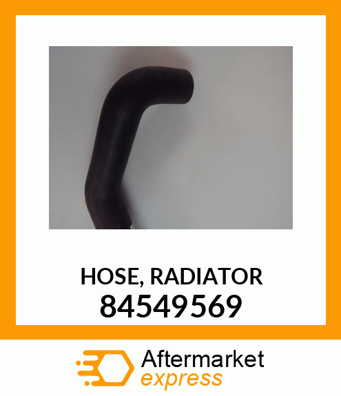 HOSE,_RADIATOR_ 84549569