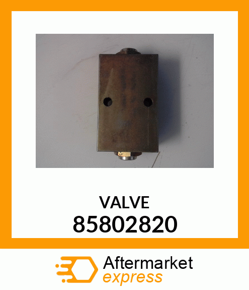 VALVE 85802820