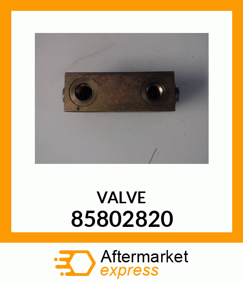 VALVE 85802820