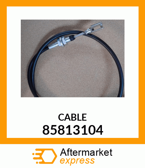 CABLE 85813104