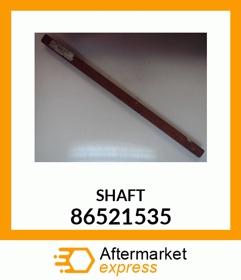 SHAFT 86521535