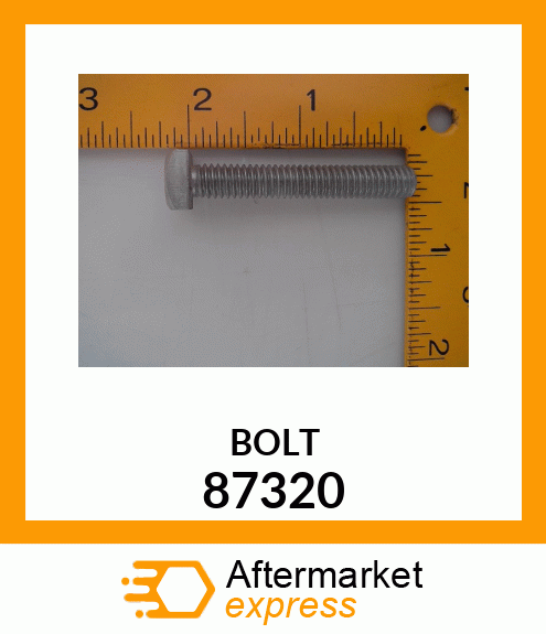 BOLT 87320