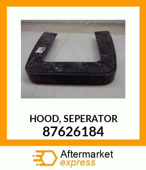 HOOD,_SEPERATOR 87626184