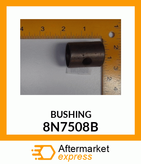 BUSHING 8N7508B