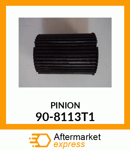 PINION 90-8113T1