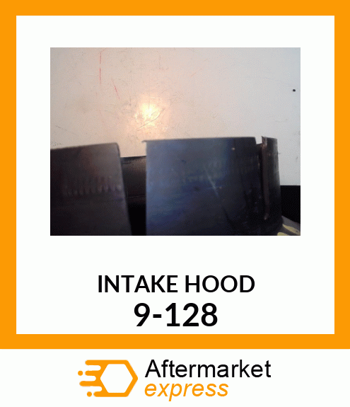 INTAKEHOOD 9-128