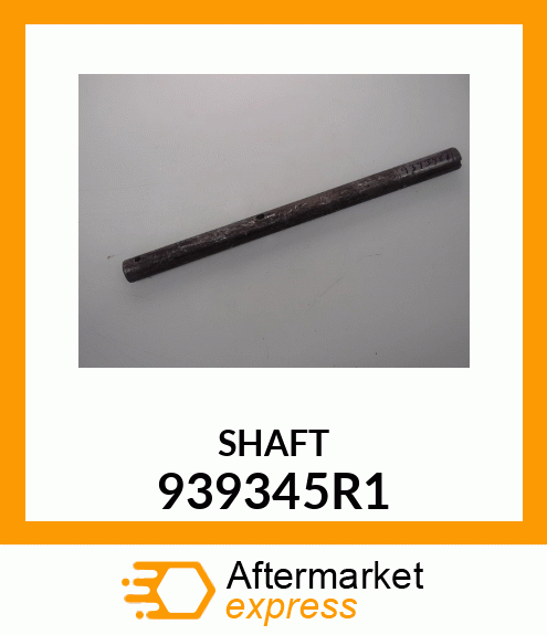 SHAFT 939345R1