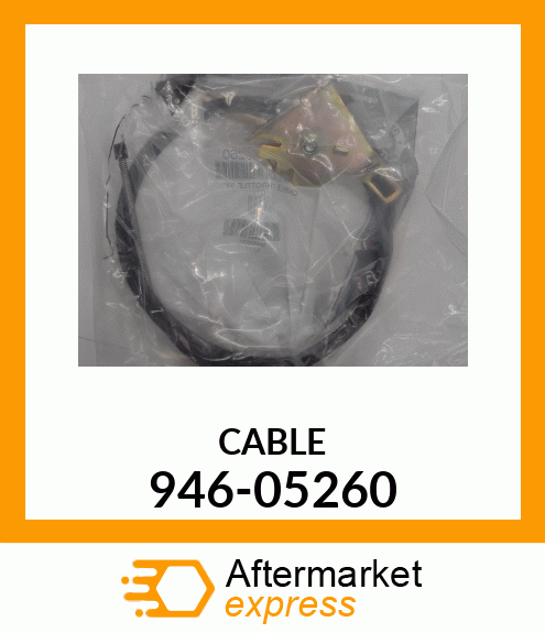 CABLE 946-05260