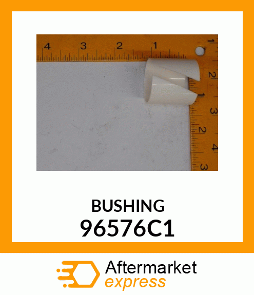 BUSHING 96576C1