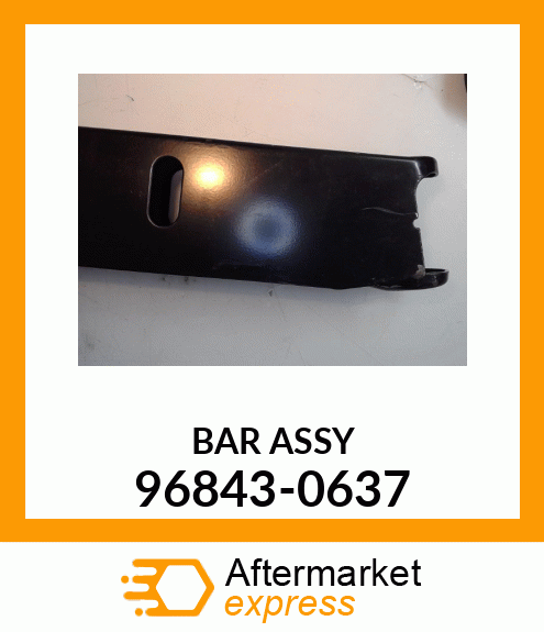 BAR ASSY 96843-0637