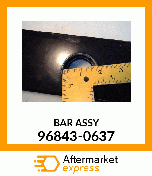 BAR ASSY 96843-0637