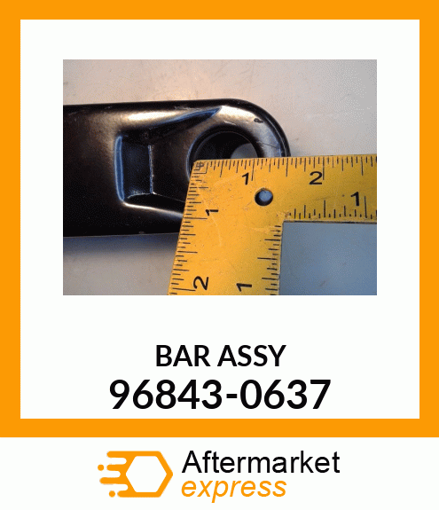 BAR ASSY 96843-0637