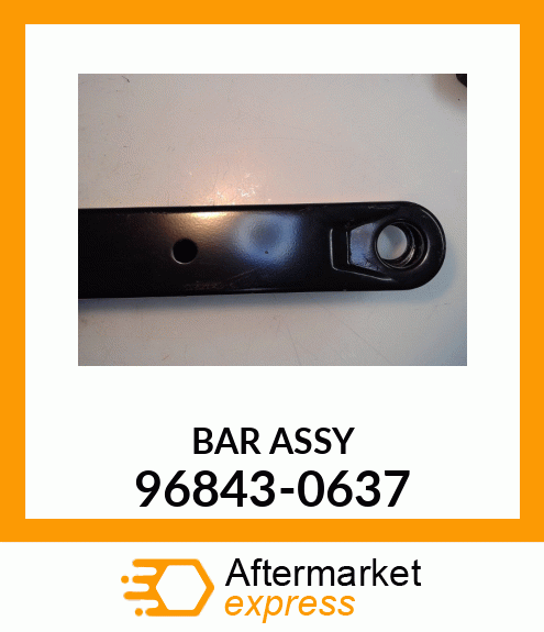 BAR ASSY 96843-0637