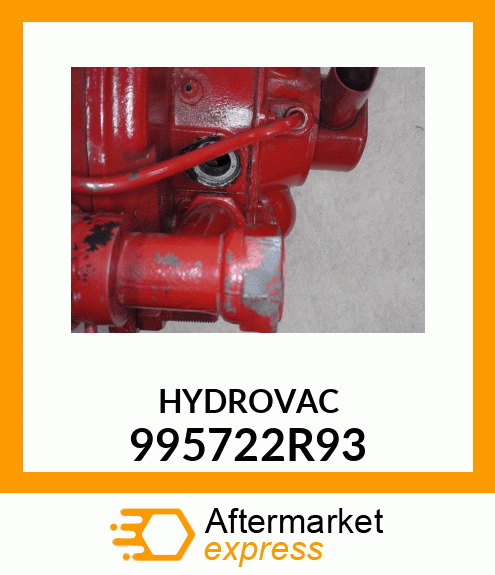 HYDROVAC 995722R93