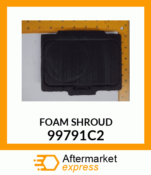 FOAM_SHROUD 99791C2