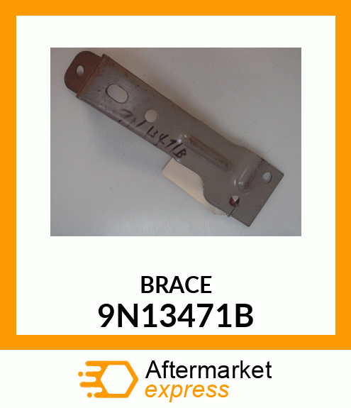 BRACE 9N13471B