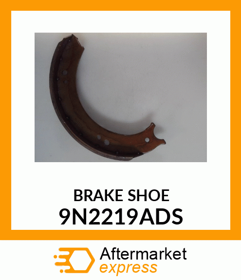 BRAKESHOE 9N2219ADS