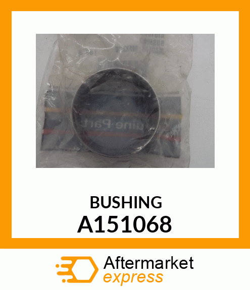 BUSHING A151068