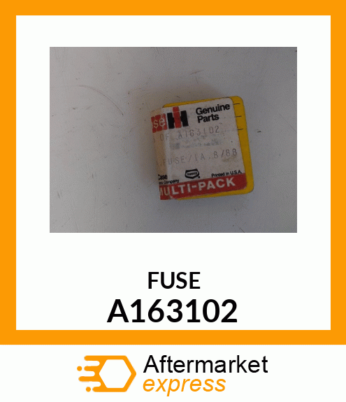 FUSE A163102