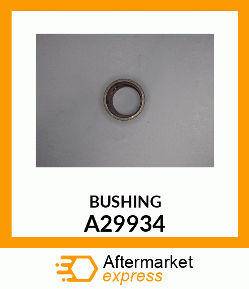 BUSHING A29934