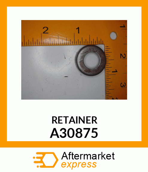 RETAINER A30875