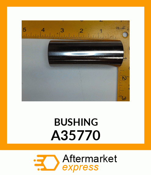 BUSHING A35770