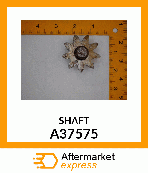 SHAFT A37575