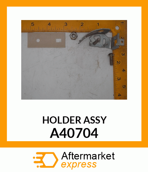 HOLDER A40704