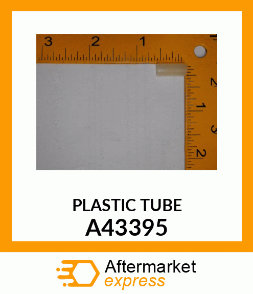 PLASTIC_TUBE A43395