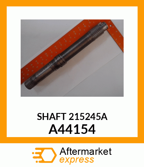 SHAFT215245A A44154