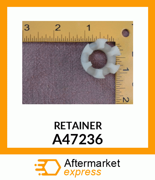 RETAINER A47236