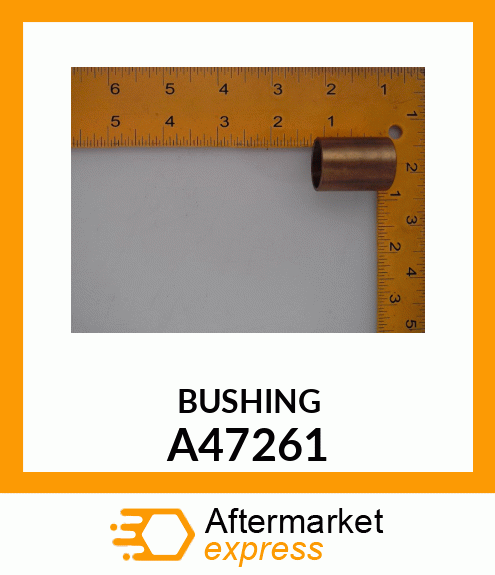 BUSHING A47261