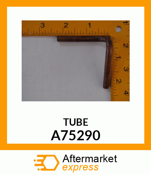 TUBE A75290