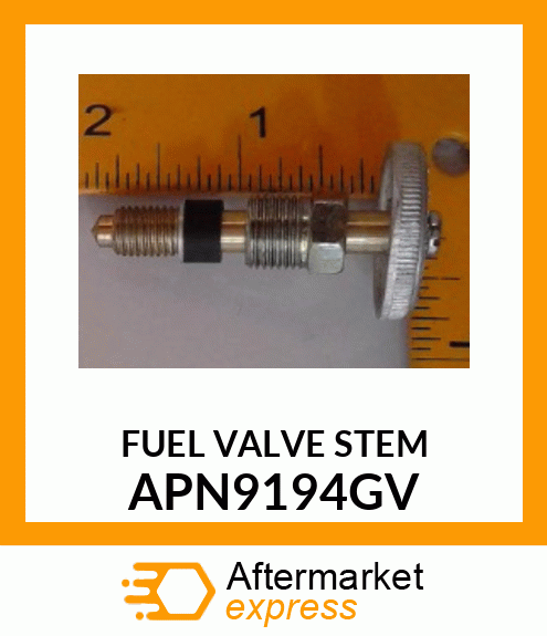 FUEL_VALVE_STEM APN9194GV