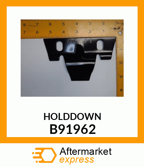 HOLDDOWN B91962