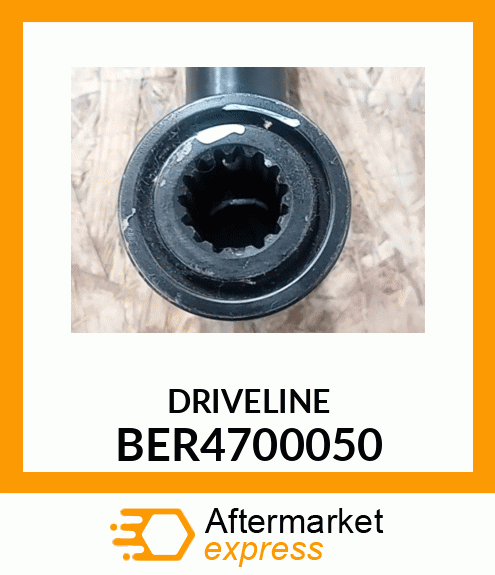 DRIVELINE BER4700050