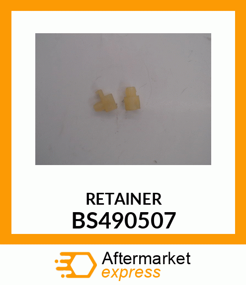 RETAINER2PC BS490507