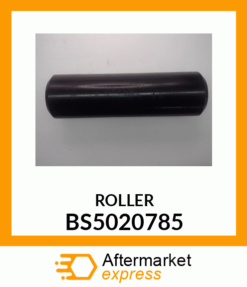 ROLLER BS5020785