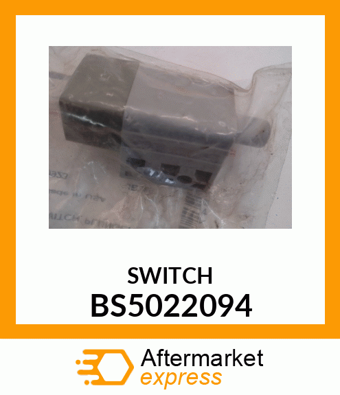 SWITCH BS5022094