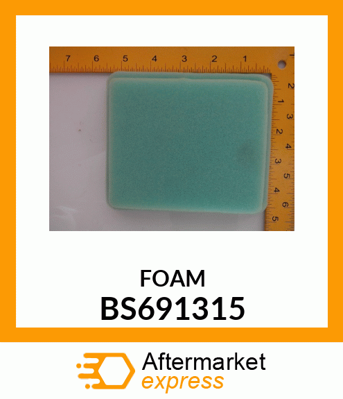 FOAM BS691315