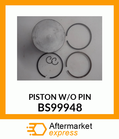 PISTONW/OPIN BS99948