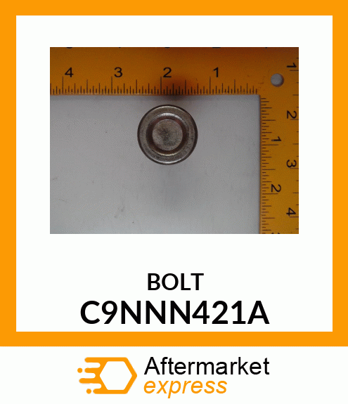 BOLT C9NNN421A