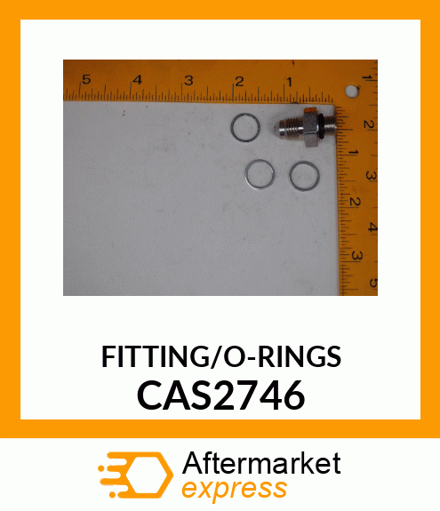 FITTING/O-RINGS CAS2746