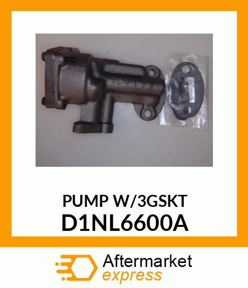 PUMP_W/3GSKT D1NL6600A