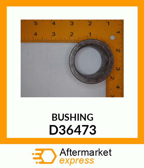 BUSHING D36473