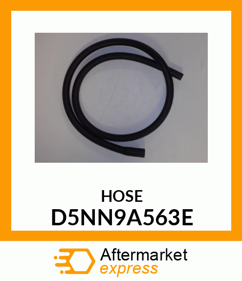 HOSE D5NN9A563E