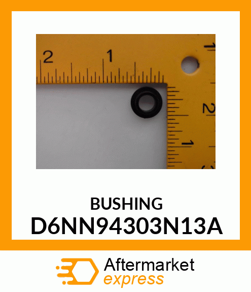 BUSHING D6NN94303N13A