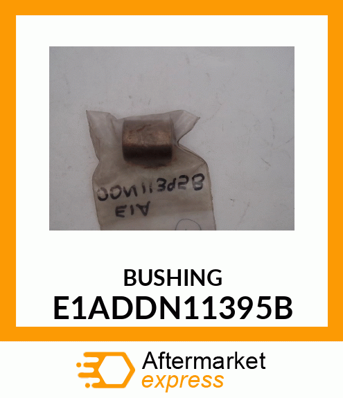 BUSHING E1ADDN11395B