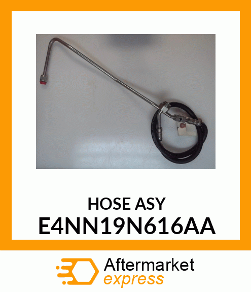 HOSEASY E4NN19N616AA